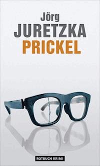 Prickel - Jörg Juretzka - E-Book