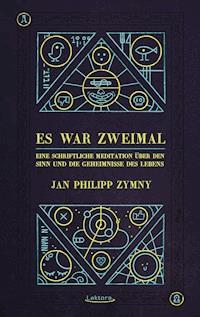 Es war zweimal - Jan Philipp Zymny - E-Book