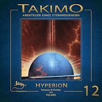 Takimo - 12 - Hyperion - Peter Liendl - Hörbuch