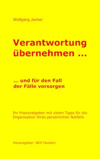 Verantwortung übernehmen - Wolfgang Jocher - E-Book
