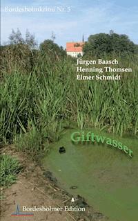 Giftwasser - Elmer Schmidt - E-Book