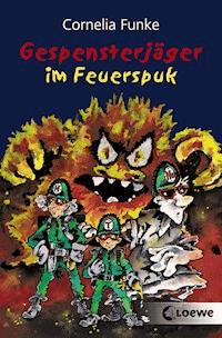 Gespensterjäger im Feuerspuk - Cornelia Funke - E-Book
