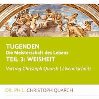 Tugenden - Die Meisterschaft des Lebens - Quarch Christoph - Hörbuch
