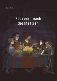 Rückkehr nach Spaghettien - Björn Kiehne - E-Book