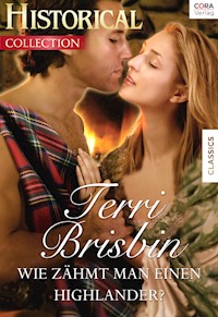 Wie zähmt man einen Highlander? - Terri Brisbin - E-Book