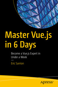Master Vue.js in 6 Days - Eric Sarrion - E-Book