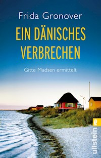 Ein dänisches Verbrechen - Frida Gronover - E-Book