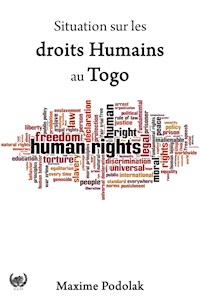 Situation sur les droits Humains au Togo - Maxime Podolak - E-Book