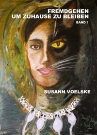 Fremdgehen um zuhause zu bleiben - Susann Voelske - E-Book