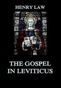 The Gospel in Leviticus - Henry Law - E-Book