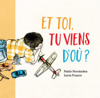 Et toi, tu viens d'où ? - Pablo Fernández - E-Book