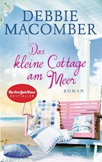 Das kleine Cottage am Meer - Debbie Macomber - E-Book