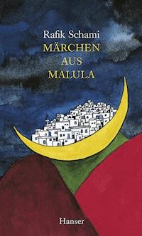 Märchen aus Malula - Rafik Schami - E-Book
