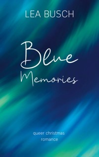 Blue Memories - Lea Busch - E-Book