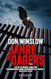 Jahre des Jägers - Don Winslow - E-Book