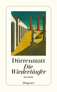Die Wiedertäufer - Friedrich Dürrenmatt - E-Book