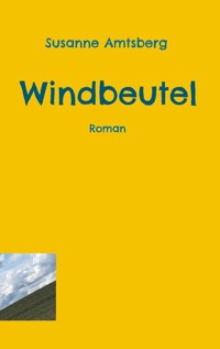 Windbeutel - Susanne Amtsberg - E-Book