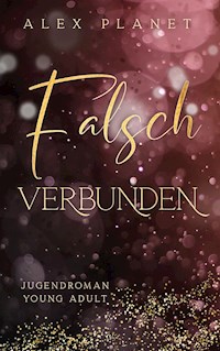 Falsch verbunden - Alex Planet - E-Book
