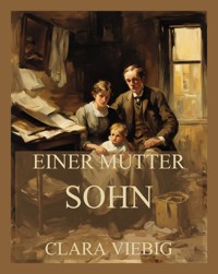 Einer Mutter Sohn - Clara Viebig - E-Book