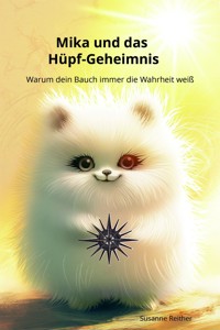 Mika und das Hüpf-Geheimnis - Susanne Reither - E-Book