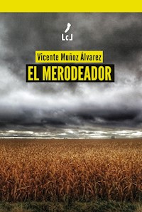 El merodeador - Vicente Muñoz Álvarez - E-Book