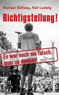 Richtigstellung! - Michael Ballweg - E-Book
