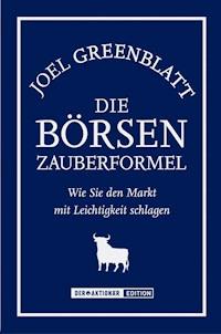Die Börsen-Zauberformel - Joel Greenblatt - E-Book