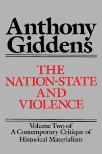 The Nation-State and Violence - Anthony Giddens - E-Book