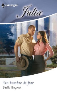 Un hombre de fiar - Stella Bagwell - E-Book