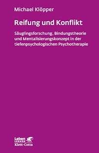 Reifung und Konflikt (Leben Lernen, Bd. 194) - Michael Klöpper - E-Book
