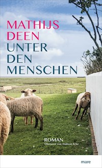 Unter den Menschen - Mathijs Deen - E-Book
