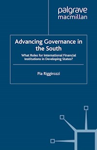 Advancing Governance in the South - P. Riggirozzi - E-Book