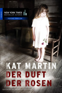 Der Duft der Rosen - Kat Martin - E-Book