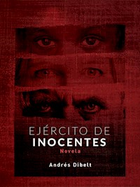 Ejército de Inocentes - Fabián Andrés Beltrán Díaz - E-Book