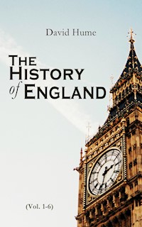 The History of England (Vol. 1-6) - David Hume - E-Book