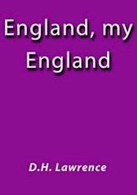England my England - D.H. Lawrence - E-Book