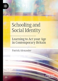 Schooling and Social Identity - Patrick Alexander - E-Book