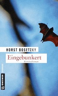 Eingebunkert - Horst (-ky) Bosetzky - E-Book