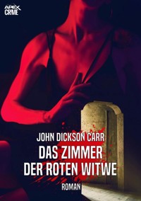 DAS ZIMMER DER ROTEN WITWE - John Dickson Carr - E-Book