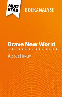 Brave New World van Aldous Huxley (Boekanalyse) - Lucile Lhoste - E-Book