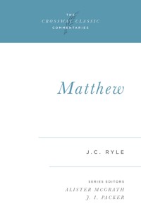 Matthew (Expository Thoughts on the Gospels) - J. C. Ryle - E-Book