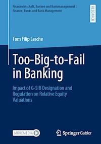 Too-Big-to-Fail in Banking - Tom Filip Lesche - E-Book