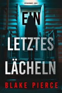 Ein letztes Lächeln (Die Gouvernante – Band 2) - Blake Pierce - E-Book