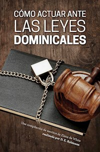 Cómo actuar ante las leyes dominicales - Dores Robinson - E-Book