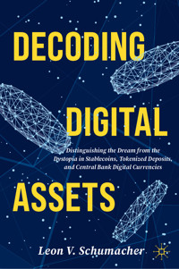 Decoding Digital Assets - Leon V. Schumacher - E-Book