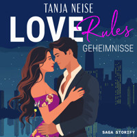 Love Rules – Geheimnisse - Tanja Neise - Hörbuch