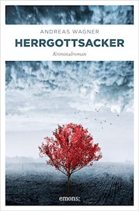Herrgottsacker - Andreas Wagner - E-Book