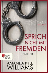 Sprich nicht mit Fremden - Amanda Kyle Williams - E-Book