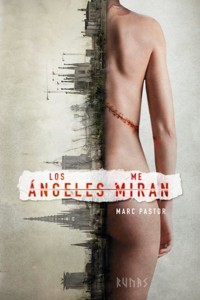 Los ángeles me miran - Marc Pastor - E-Book