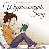 Wypracowanie Sary - Anne-Marie Donslund - Hörbuch